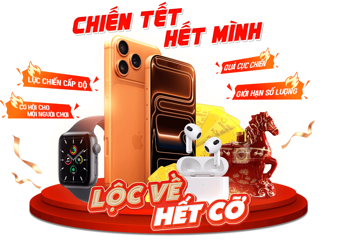 Chiến tết hết mình - Lộc về hết cỡ
